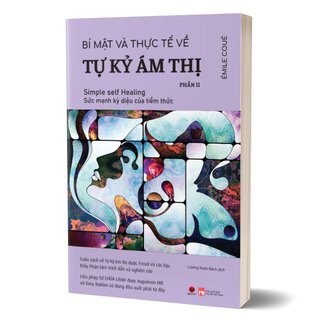 Bí Mật Và Thực Tế Về Tự Kỷ Ám Thị - Phần 2