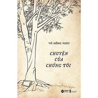 Chuyện Của Chúng Tôi