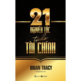 21 Nguyên Tắc Tự Do Tài Chính