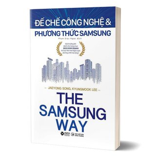 The Samsung Way - Đế Chế Công Nghệ Và Phương Thức Samsung