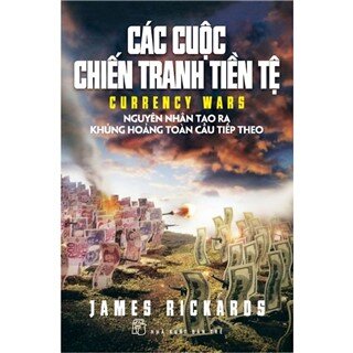 Các Cuộc Chiến Tranh Tiền Tệ