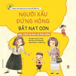 Khôn Lớn Mỗi Ngày - Người Xấu Đừng Hòng Bắt Nạt Con - Học Cách Tự Bảo Vệ Bản Thân