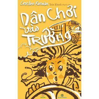 Dân Chơi Vào Trường