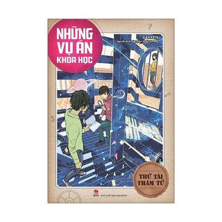 Thử Tài Thám Tử - Những Vụ Án Khoa Học