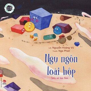 Ngụ Ngôn Loài Hộp - Triển Nở Bản Thân