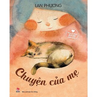 Những Câu Chuyện Sưởi Ấm Tâm Hồn - Chuyện Của Mẹ