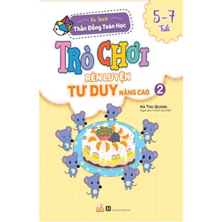Trò Chơi Rèn Luyện Tư Duy Nâng Cao 2 (5-7 Tuổi)