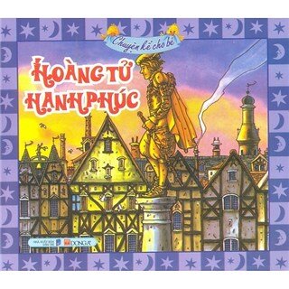 Tủ Sách Mẹ Kể - Hoàng Tử Hạnh Phúc