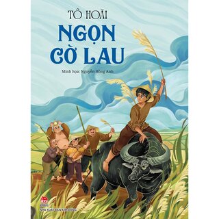 Ngọn Cờ Lau - Kỉ Niệm 65 Năm NXB Kim Đồng