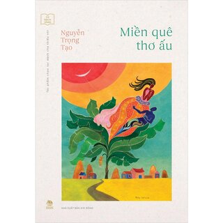 Miền Quê Thơ Ấu - Kỉ Niệm 65 Năm NXB Kim Đồng