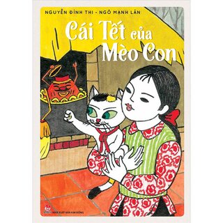 Cái Tết Của Mèo Con - Sách Kỉ Niệm 65 Năm