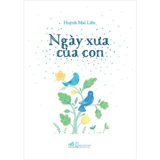 Ngày Xưa Của Con