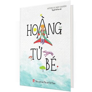 Hoàng Tử Bé (Bìa Cứng)