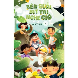 Bên Suối, Bịt Tai Nghe Gió