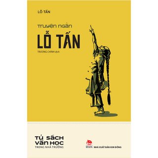 Truyện Ngắn Lỗ Tấn - Văn Học Trong Nhà Trường