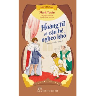 Danh Tác Rút Gọn - Hoàng Tử Và Cậu Bé Nghèo Khổ