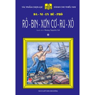 25 Năm Tủ Sách Vàng - Rô - Bin - Sơn Cơ - Ru - Xô - Tập 1