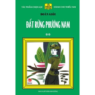 25 Năm Tủ Sách Vàng - Đất Rừng Phương Nam - Tập 2