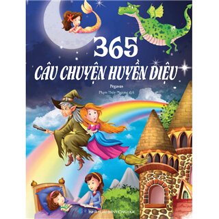 365 Câu Chuyện Huyền Diệu