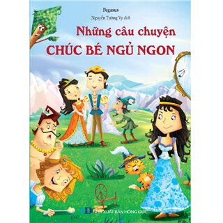 Những Câu Chuyện Chúc Bé Ngủ Ngon