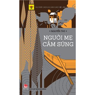 Tủ Sách Vàng - Người Mẹ Cầm Súng