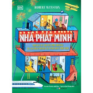 Nhà Phát Minh - Những Câu Chuyện Phi Thường Về Các Phát Minh Tài Tình Nhất Thế Giới (Bìa Cứng)