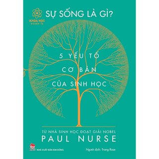 Khoa Học Quanh Ta - Sự Sống Là Gì?