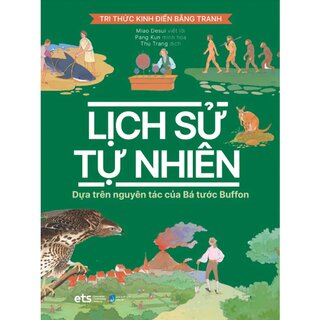 Tri Thức Kinh Điển Bằng Tranh - Lịch Sử Tự Nhiên