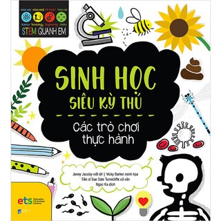 Stem Quanh Em - Sinh Học Siêu Kỳ Thú