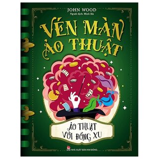 Vén Màn Ảo Thuật - Ảo Thuật Với Đồng Xu