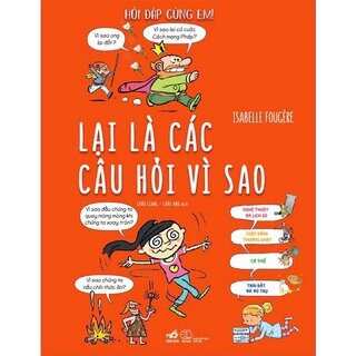 Hỏi Đáp Cùng Em! - Lại Là Các Câu Hỏi Vì Sao (Bìa Cứng)