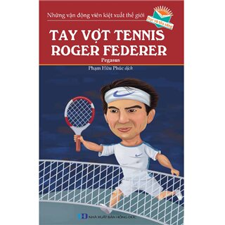 Tay Vợt Tennis - Roger Federer