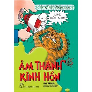 Horrible Science - Âm Thanh Kinh Hồn