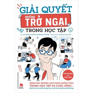 Kinh Nghiệm Từ Nước Nhật - Giải Quyết Những Trở Ngại Trong Học Tập