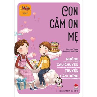 Những Câu Chuyện Truyền Cảm Hứng - Con Cảm Ơn Mẹ