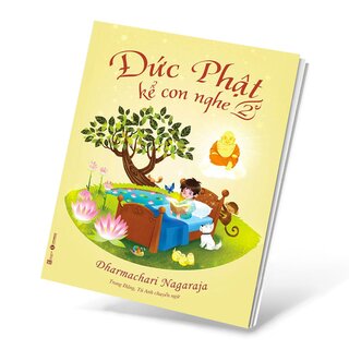 Đức Phật Kể Con Nghe - Tập 2