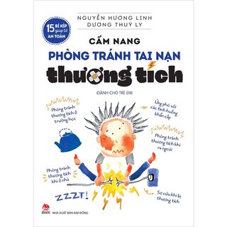 15 Bí Kíp Giúp Tớ An Toàn - Cẩm Nang Phòng Tránh Tai Nạn Thương Tích