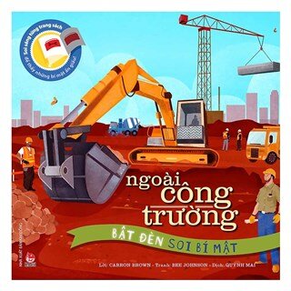 Bật Đèn Soi Bí Mật: Ngoài Công Trường