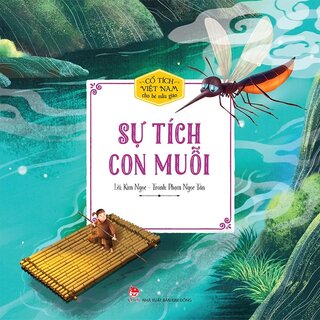 Cổ Tích Việt Nam Cho Bé Mẫu Giáo - Sự Tích Con Muỗi