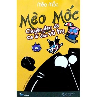 Mèo Mốc - Chuyện Đèn Đỏ Và Cái Lỗ Đen Vũ Trụ