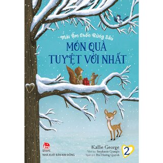 Mái Ấm Chốn Rừng Sâu - Tập 2: Món Quà Tuyệt Vời Nhất