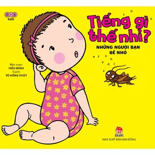 Tiếng Gì Thế Nhỉ? - Những Người Bạn Bé Nhỏ