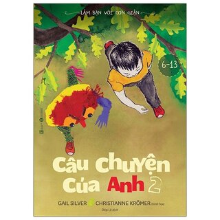 Làm Bạn Với Cơn Giận - Câu Chuyện Của Anh 2