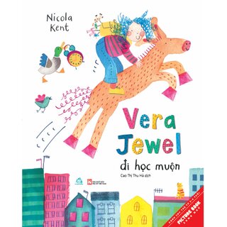 Vera Jewel Đi Học Muộn - Vera Jewel Is Late For School