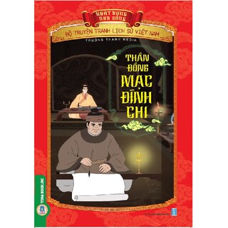 Bộ Truyện Tranh Lịch Sử Việt Nam - Khát Vọng Non Sông: Thần Đồng Mạc Đĩnh Chi