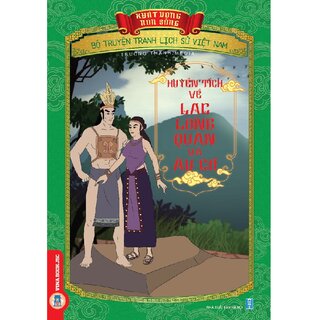 Bộ Truyện Tranh Lịch Sử Việt Nam - Khát Vọng Non Sông: Huyền Tích Về Lạc Long Quân Và Âu Cơ