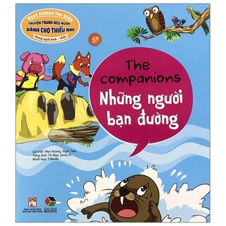 Truyện Tranh Ngụ Ngôn Dành Cho Thiếu Nhi: Những Người Bạn Đường (Song Ngữ Anh - Việt)