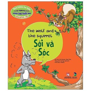 Truyện Tranh Ngụ Ngôn Dành Cho Thiếu Nhi: Sói Và Sóc (Song Ngữ Anh - Việt)