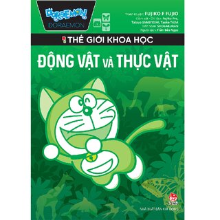 Doraemon Thế Giới Khoa Học - Động Vật Và Thực Vật