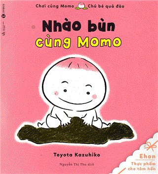 Chơi Cùng Momo - Chú Bé Quả Đào: Nhào Bùn Cùng Momo